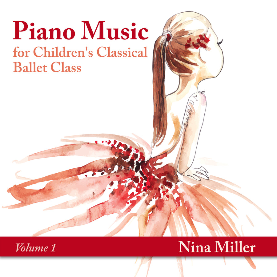 Piano Music for Children’s Classical Ballet Class, Vol. 1