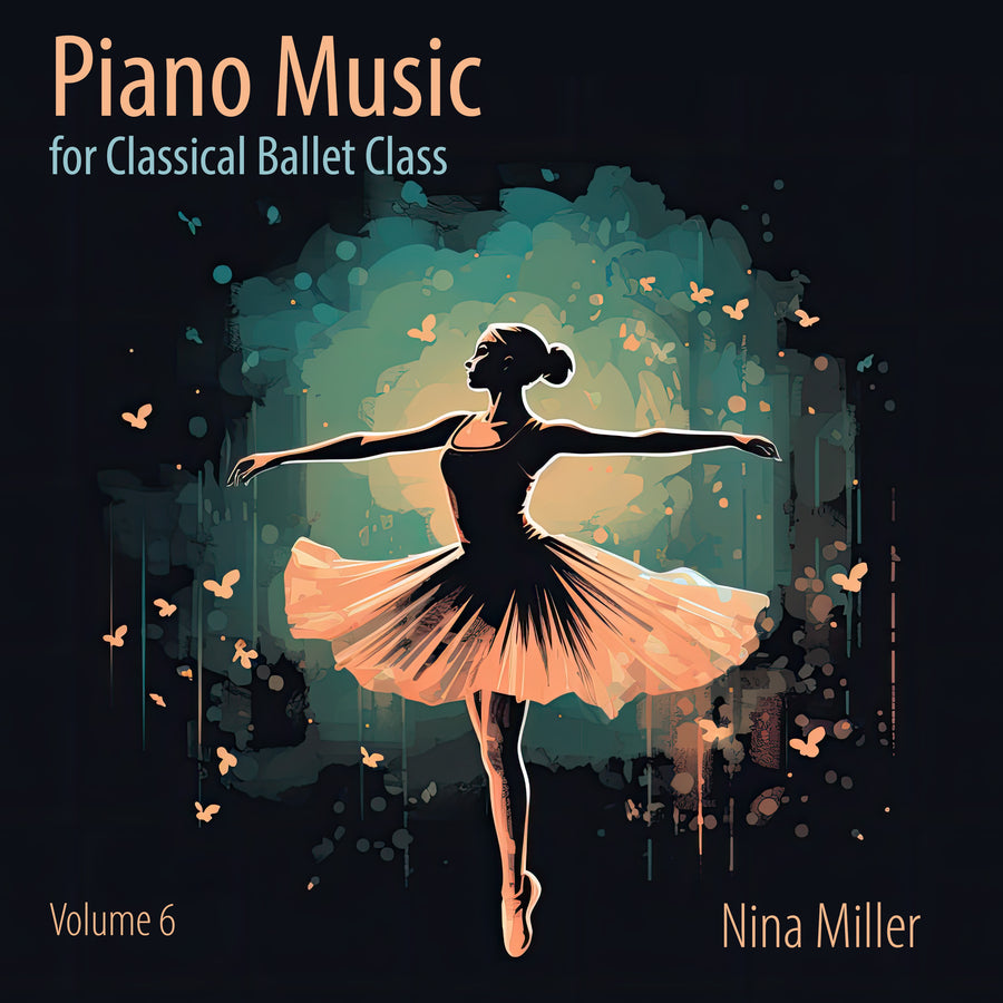 Piano Music for Classical Ballet Class, Vol. 6