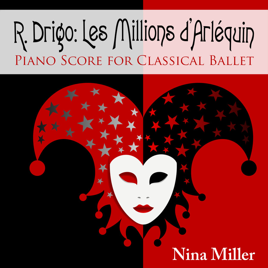 R. Drigo: Les Millions d’Arlequin: Piano Score for Classical Ballet