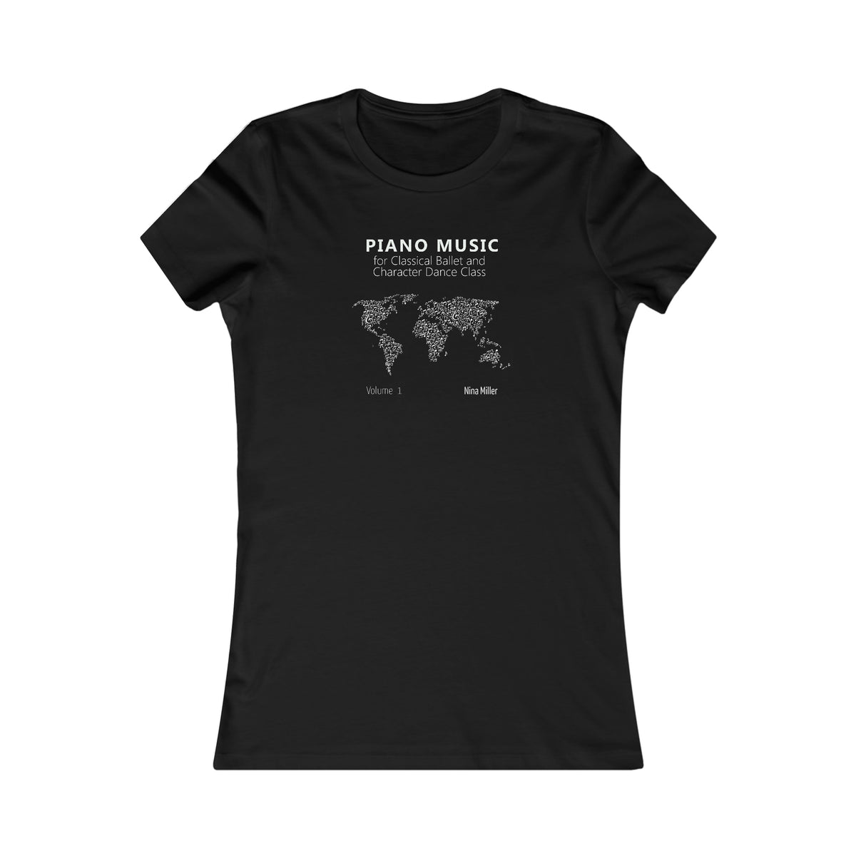 Piano Music for Character Dance Class - Women's Favorite Tee