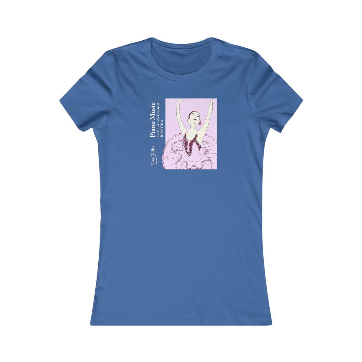 Children's Ballet Class, Vol. 2 - Women's Favorite Tee